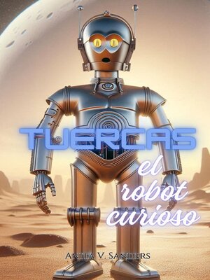 cover image of Tuercas el Robot Curioso